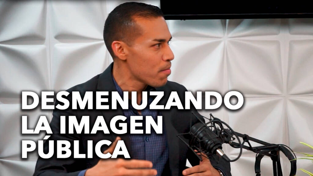Desmenuzando a la Imagen Pública | CHARLAS