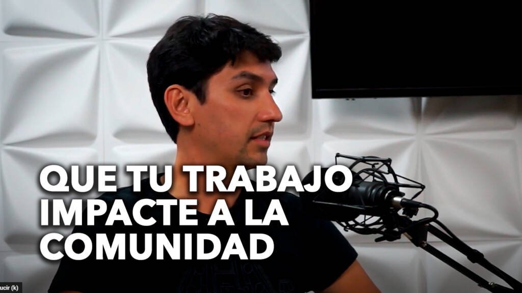 Que tu trabajo impacte a la comunidad | M.Sc. Braulio Duarte