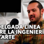 La delgada línea entre la Ingeniería y el Arte | M.Sc. Braulio Duarte