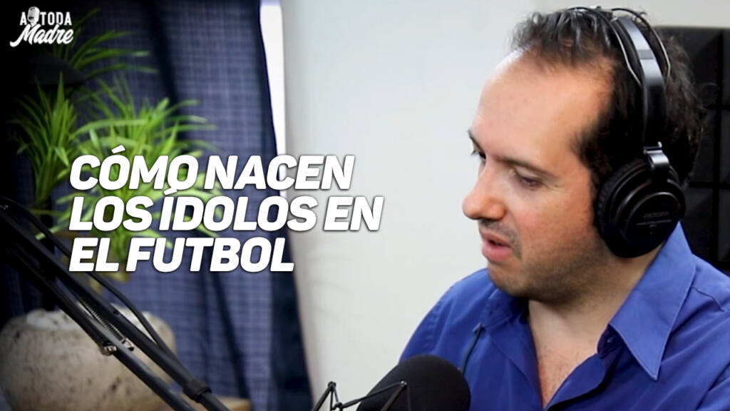 Cómo nacen los ídolos en el futbol